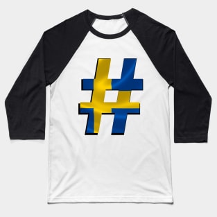 Hashtag Flag - Sweden Baseball T-Shirt